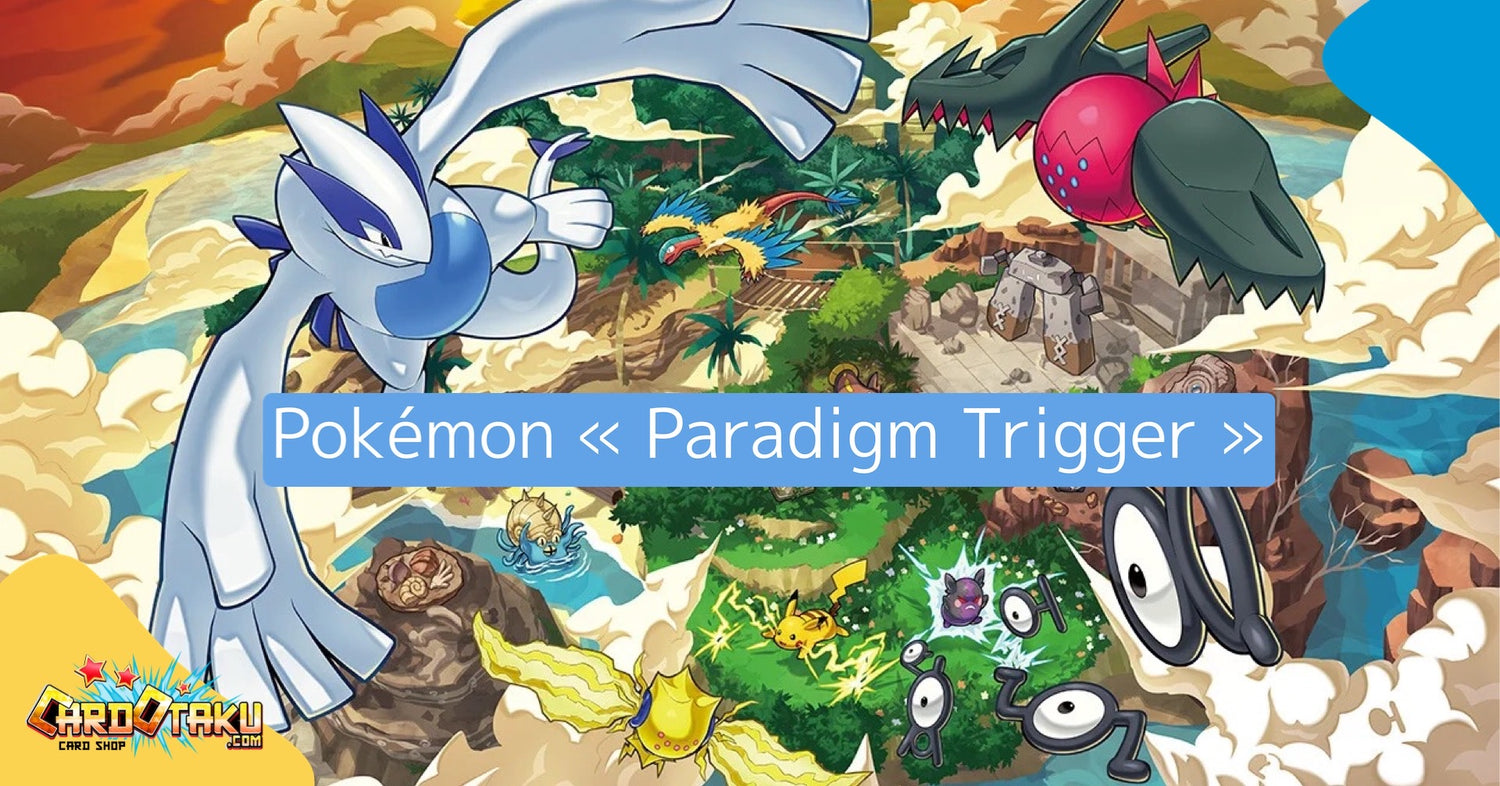Paradigm Trigger (S12): New Pokémon cards extension in japanese !